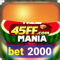 bet 2000